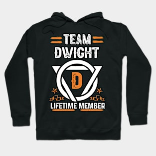 Team dwight Lifetime Member, Family Name, Surname, Middle name Hoodie